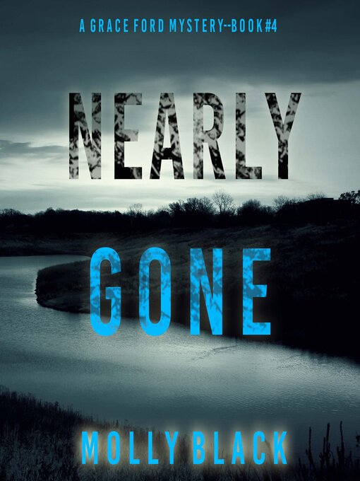 Title details for Nearly Gone by Molly Black - Available